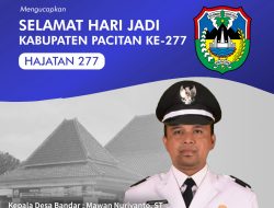 Pemerintah Desa Bandar Kecamatan Bandar, Mengucapkan Selamat Hari Jadi Kabupaten Pacitan Ke-277