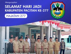 Pemerintah Desa Ngunut Kecamatan Bandar, Mengucapkan Selamat Hari Jadi Kabupaten Pacitan Ke-277