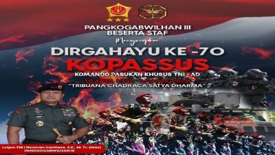 Pangkogabwilhan III Mengucapkan Dirgahayu Kopassus ke-70 Tahun 2022 : Teladan dan Menginspirasi