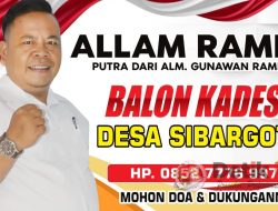 Allam Rambe Balon Kades Sibargot Mohon Do’a Dukungan Capai Visi Misi