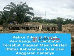 Dugaan Proyek Pembangunan Jembatan Perkebunan Sawit Desa Seunebok-Manyak Panyed, Dipertanyakan Status Asal Usul Anggaran Dananya