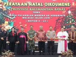 Pangdam XII/Tpr Hadiri Natal Oikumene Provinsi Kalimantan Barat Tahun 2022