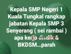 Viral di Medsos 1 Pemimpin 3 Jabatan, Sekda: Kepsek sudah Depltukan di SMPN 3 Senyerang