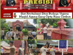 Polres Cirebon Kota Revitalisasi Situs Budaya/Agama Masjid Agung Sang Cipta Rasa