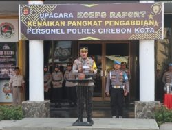 Kapolres Cirebon Kota Pimpin Upacara Korps Raport Kenaikan Pangkat Pengabdian