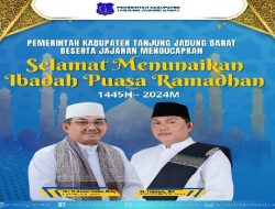 Pemkab Tanjab Barat beserta Jajaran Mengucapkan Selamat Menunaikan Ibadah Puasa Ramadhan 